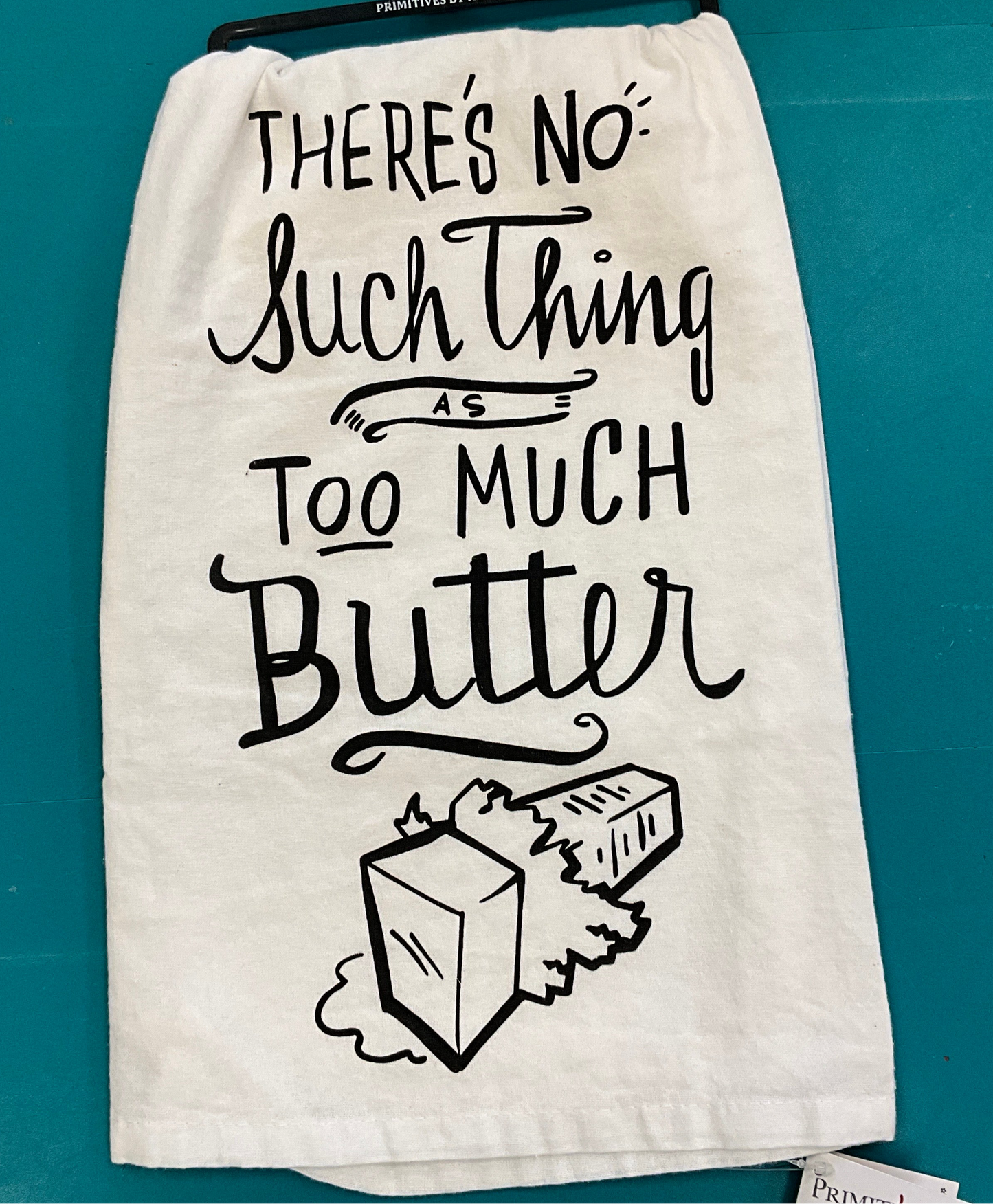 Prim Towel Too Much Butter